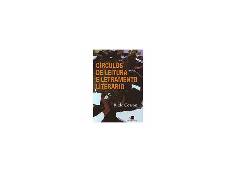 Círculos de Leitura e Letramento Literário - Cosson, Rildo; Cosson, Rildo; Cosson, Rildo - 9788572448246