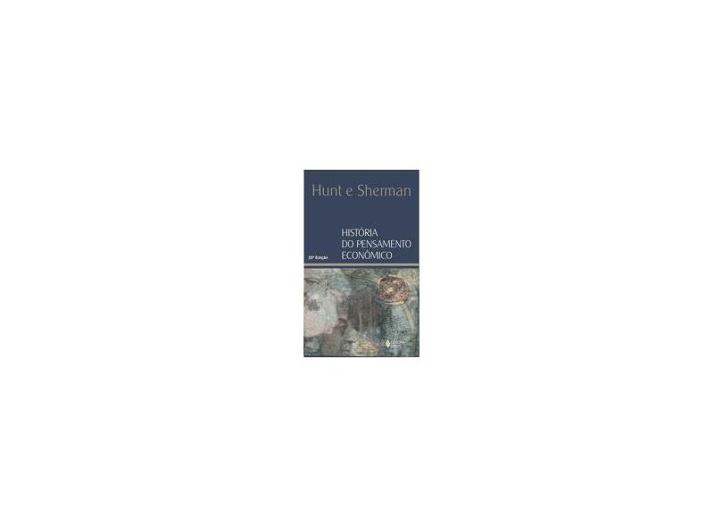 História do Pensamento Econômico - 24ª Ed. - Sherman, Howard J. - 9788532602176