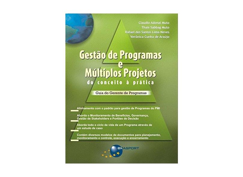 Gestão de Programas e Multiplos Projetos do Conceito À Prática - Muto, Claudio Adonai - 9788574523651