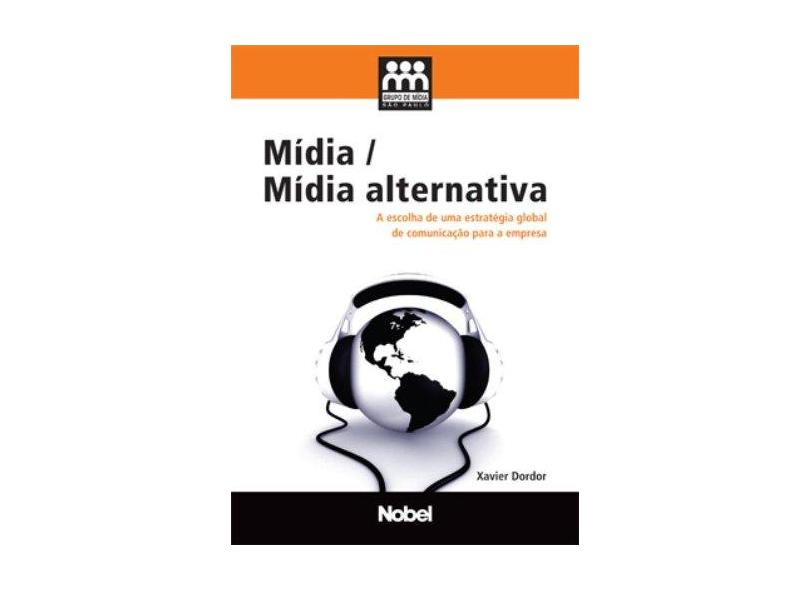 Mídia / Mídia Alternativa - De Dordor, Xavier - 9788521313656