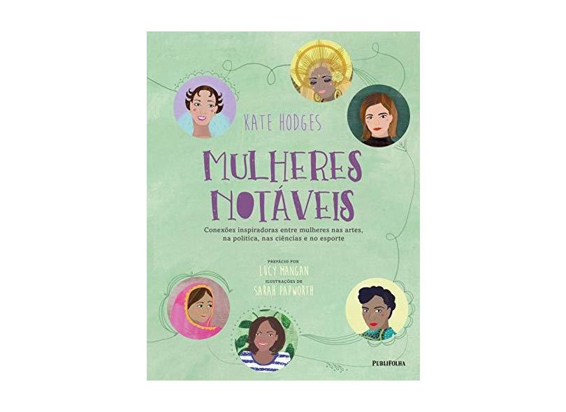 Mulheres Notáveis - Kate Hodges - 9788594111197