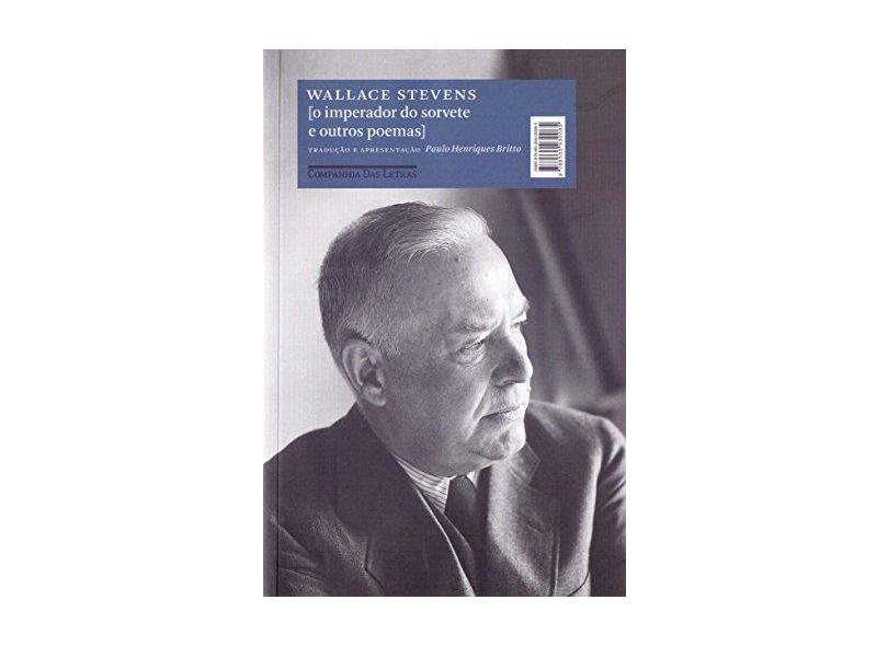 O Imperador Do Sorvete E Outros Poemas - Stevens,wallace - 9788535930085