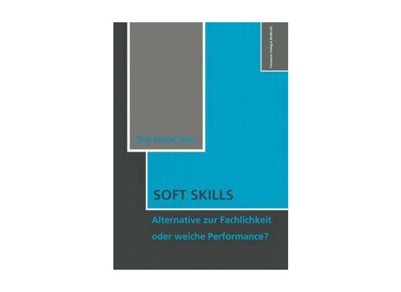 Livro - Soft Skills: Alternative Zur Fachlichkeit Oder Weiche ...