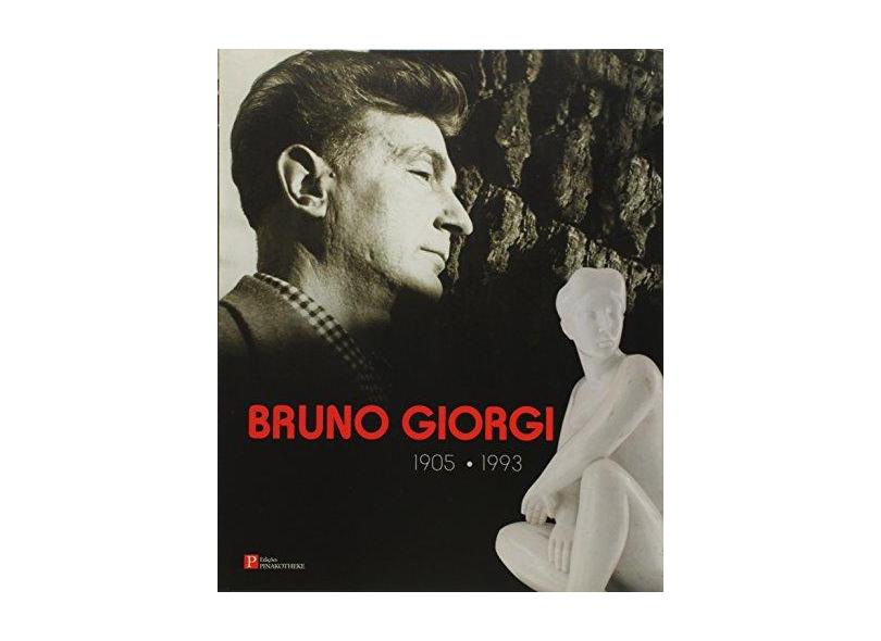 Bruno Giorgi - 1905-1993 - Giorgi, Bruno - 9788571910393