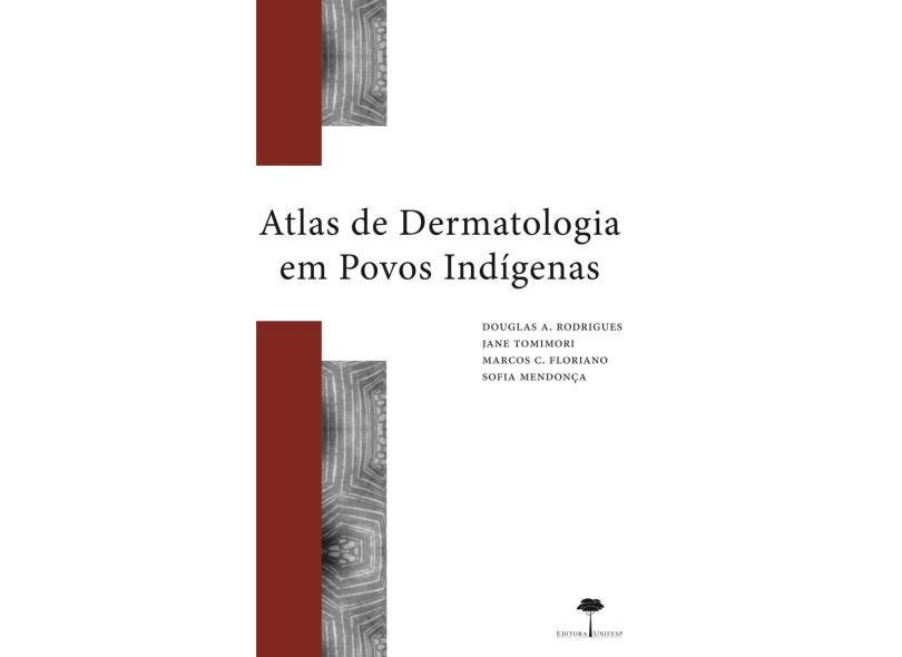 Atlas De Dermatologia Em Povos Indigenas - Capa Comum - 9788561673116