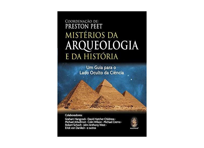 Mistérios da Arqueologia e da História - Preston Peet - 9788537009420