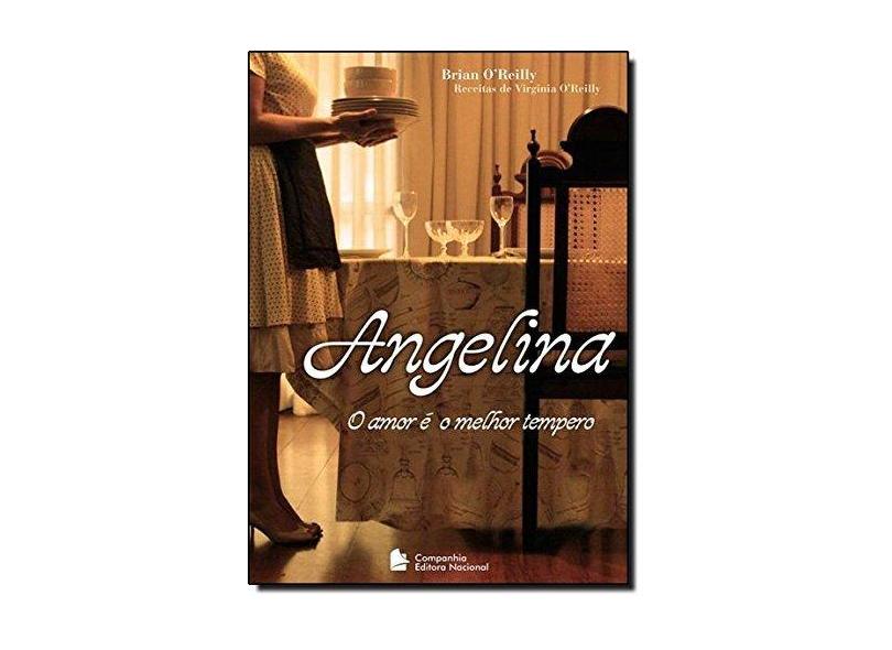 Angelina - o Amor É o Melhor Tempero - Reilly, Brian O' - 9788504018417