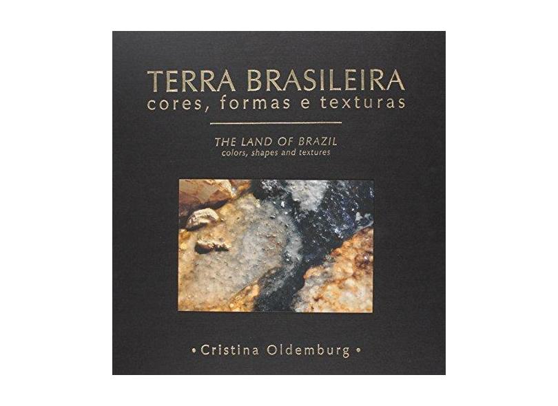 Terra Brasileira, Cores, Formas e Texturas - Oldembug,cristina - 9788599937020