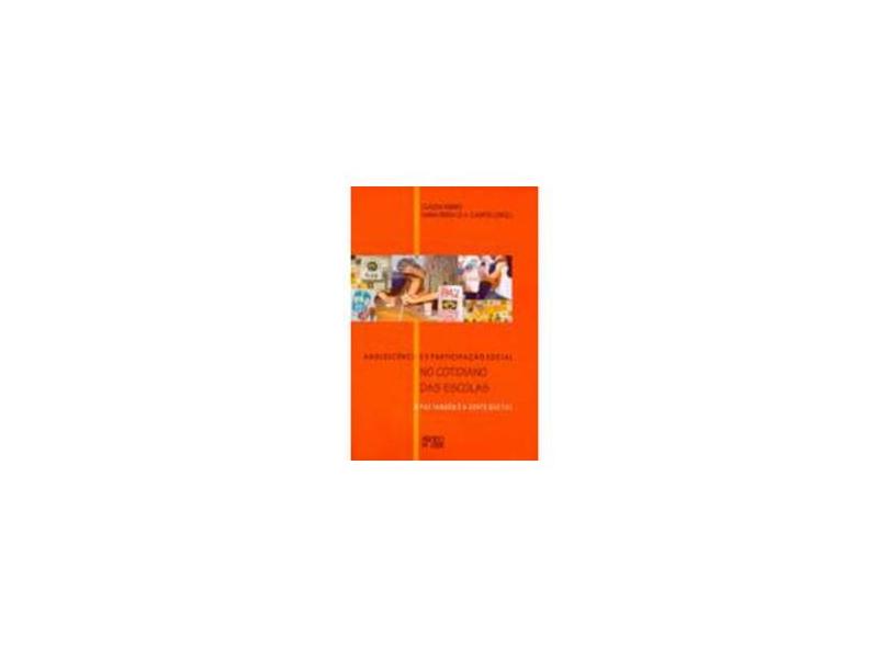 Adolescências e Participação Social no Cotidiano das Escolas - Claudia Ribeiro - 9788585725945