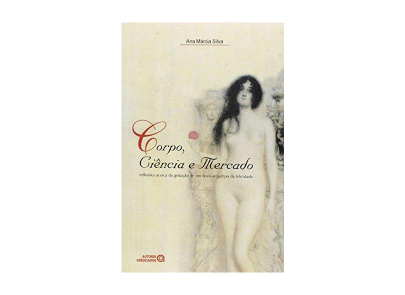 Corpo, Ciencia E Mercado - Capa Comum - 9788574960135