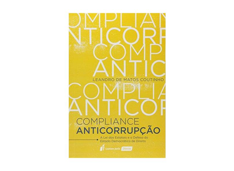 Compliance Anticorrupção. 2018 - Leandro De Matos Coutinho - 9788551907368