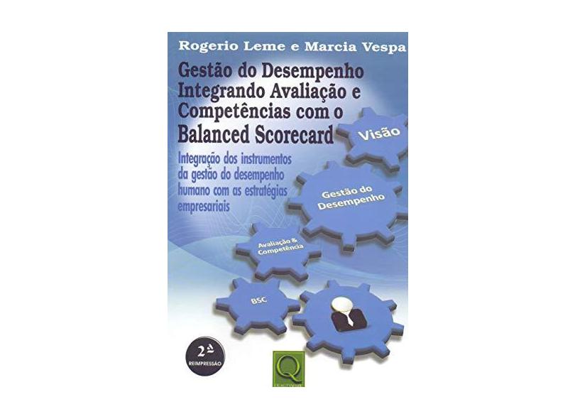 Gestão Do Desempenho Integrando Avaliação E Competencias Com O Balanced Scorecard - Capa Comum - 9788573038149