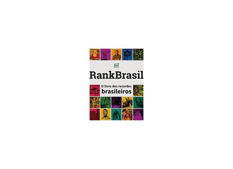 Rankbrasil - o Livro Dos Recordes Brasileiros - Rankbrasil - 9788578884062