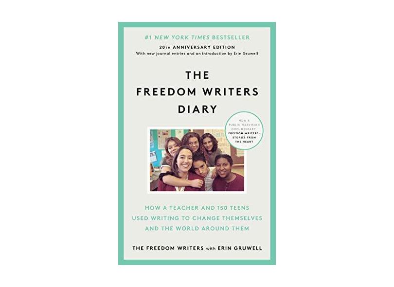 The Freedom Writers Diary: How a Teacher and 150 Teens Used Writing to Change Themselves and the World Around Them - Capa Comum - 9780385494229