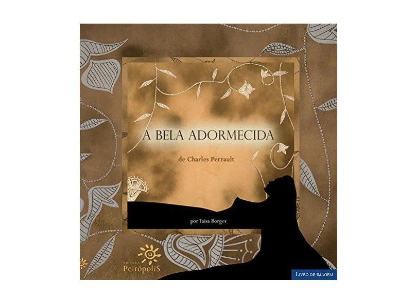 A Bela Adormecida - Col. Livro de Imagem - Borges, Taisa - 9788575961018