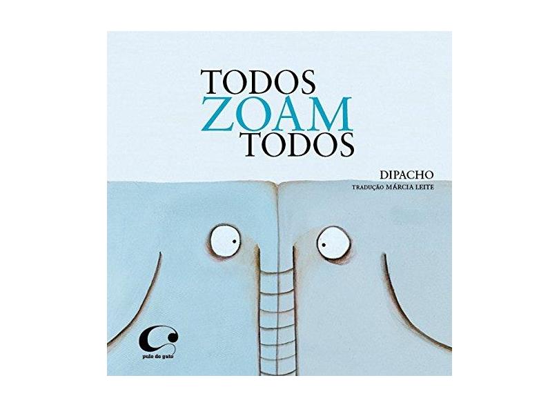 Todos Zoam Todos - Dipacho - 9788564974913