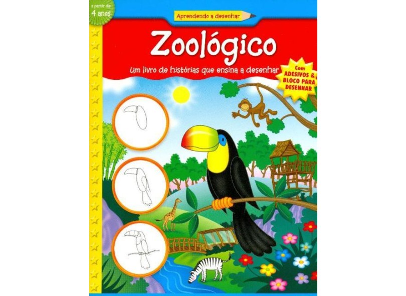 Zoológico - Um Livro de Histórias Que Ensina a Desenhar - Col ...