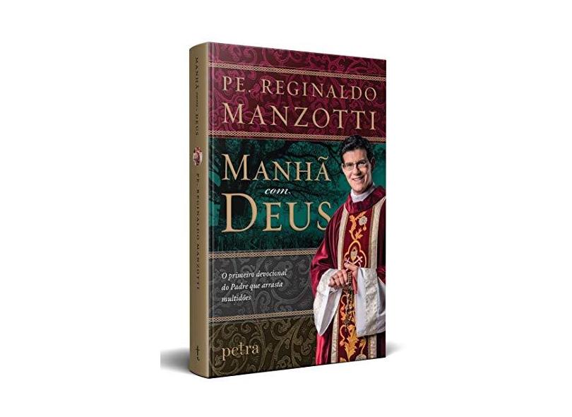 Manhã com Deus  - Reginaldo Manzotti - 9788582781081