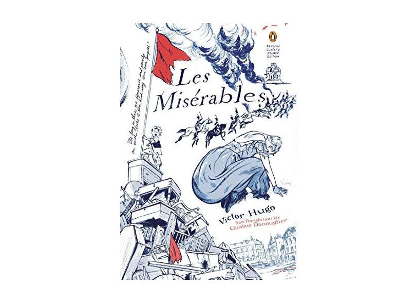Les Miserables: (Penguin Classics Deluxe Edition) - Victor Hugo - 9780143107569
