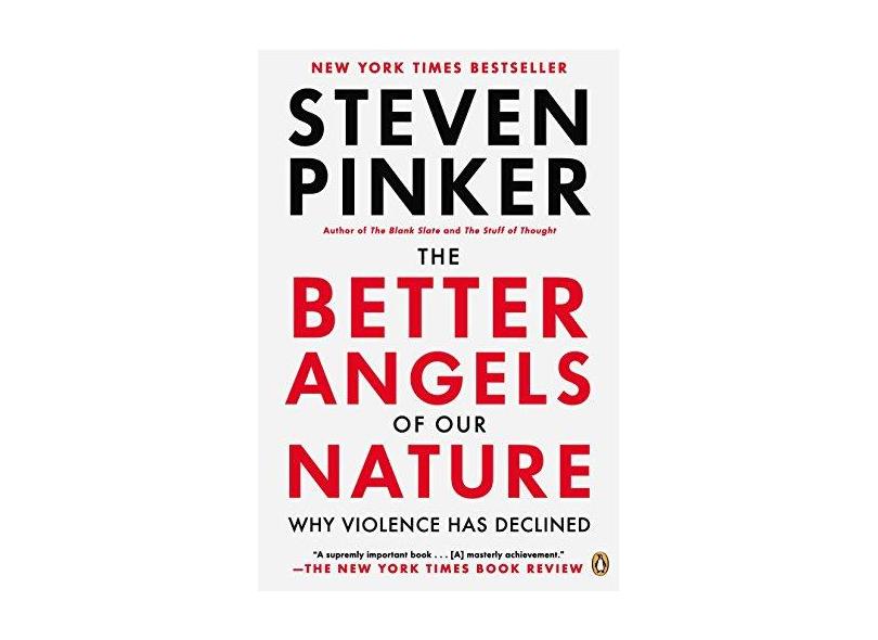The Better Angels of Our Nature: Why Violence Has Declined - Capa Comum - 9780143122012