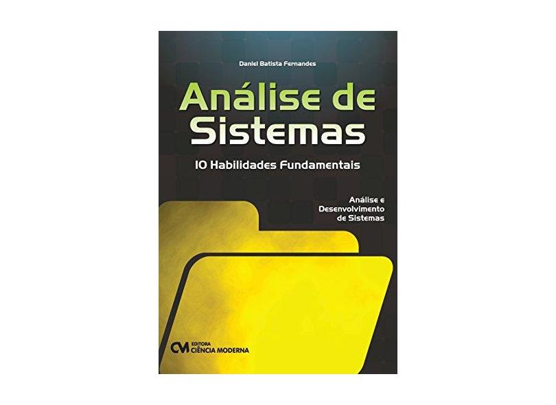 Análise de Sistemas. 10 Habilidades Fundamentais - Capa Comum - 9788539905782