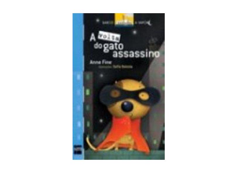 Volta do Gato Assassino - Col. Barco a Vapor - Fine, Anne - 9788598457840