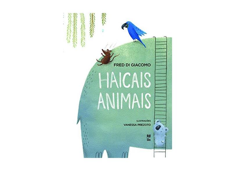 Haicais Animais - Nova Ortografia - Di Giacomo, Fred - 9788578882624