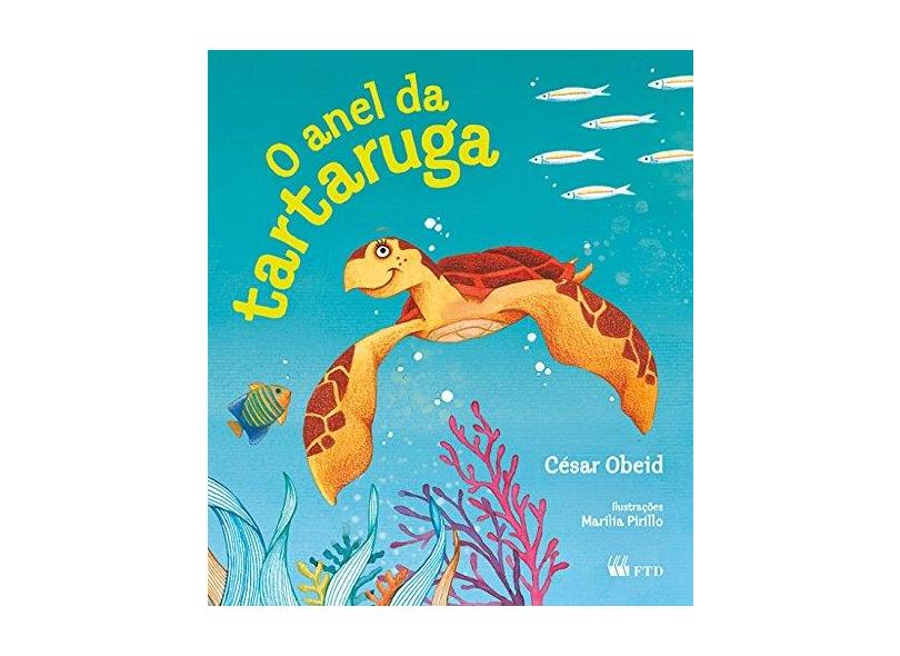 O Anel da Tartaruga - Cesar Obeid - 9788532285881