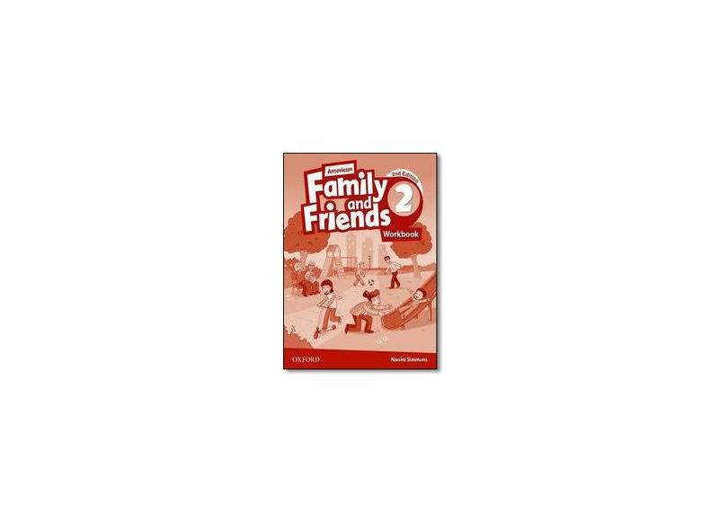 Am Family And Friends - Level 2 - Workbook - 2ª Edition - Naomi Simmons - 9780194816052
