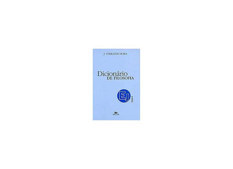 Dicionario de Filosofia - Ej Tomo II - Mora, Jose Ferrater - 9788515020058