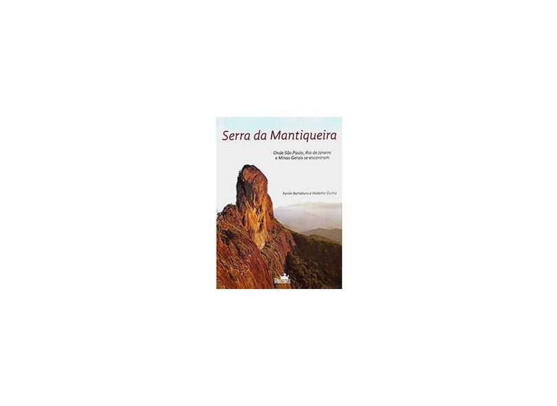 Serra da Mantiqueira - Xavier Bartaburu, Valdemir Cunha - 9788588031340