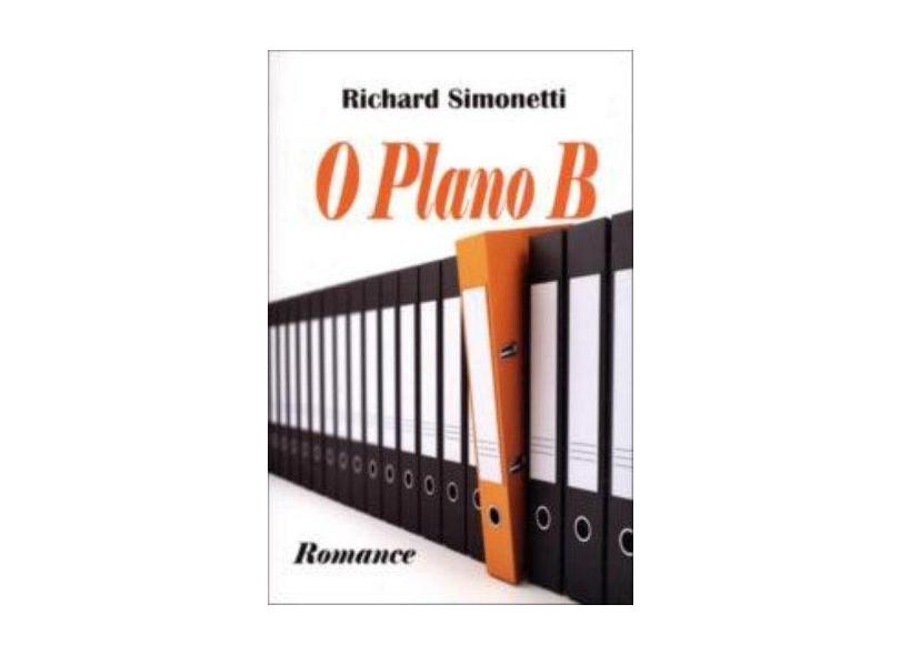 O Plano B - Simonetti,richard - 9788586359835