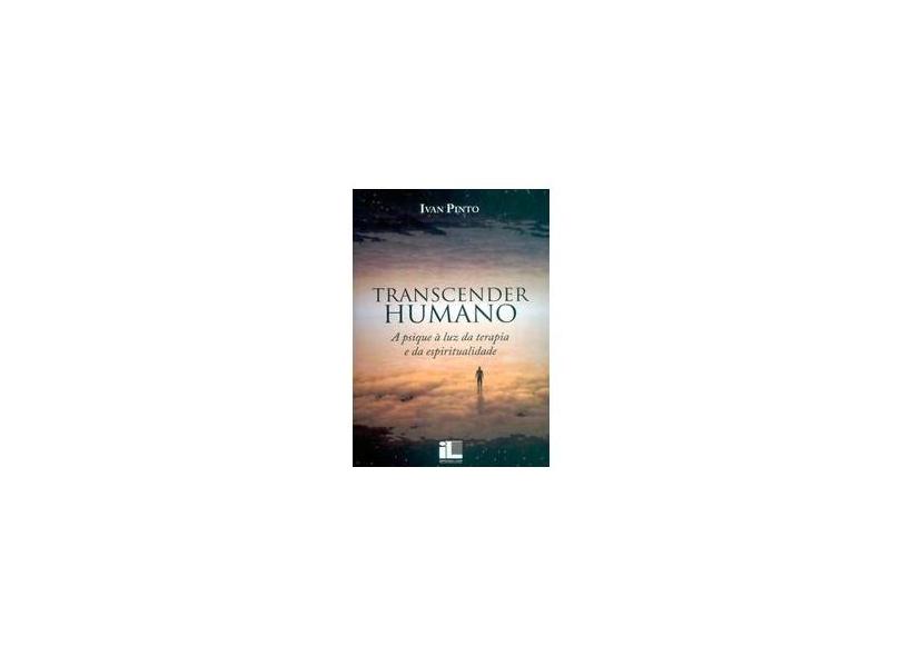 A Livro Transcender Humano. Psique Á Luz da Terapia e da Espiritualidade - Capa Comum - 9788576973683