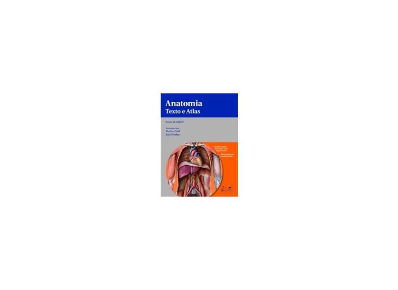 Anatomia - Texto e Atlas - Gilroy, Anne M. - 9788527727518