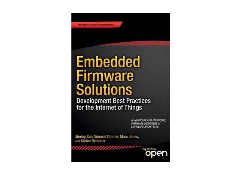 Livro - Embedded Firmware Solutions: Development Best Practices for the ...