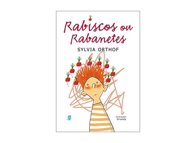 Rabiscos ou Rabanetes - Orthoff, Sylvia - 9788526002227