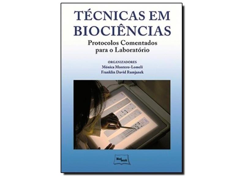 Técnicas Em Biociências - Protocolos Comentados Para o Laboratório - Montero-lomelí, Mónica; Rumjaneck, Franklin David - 9788599977835