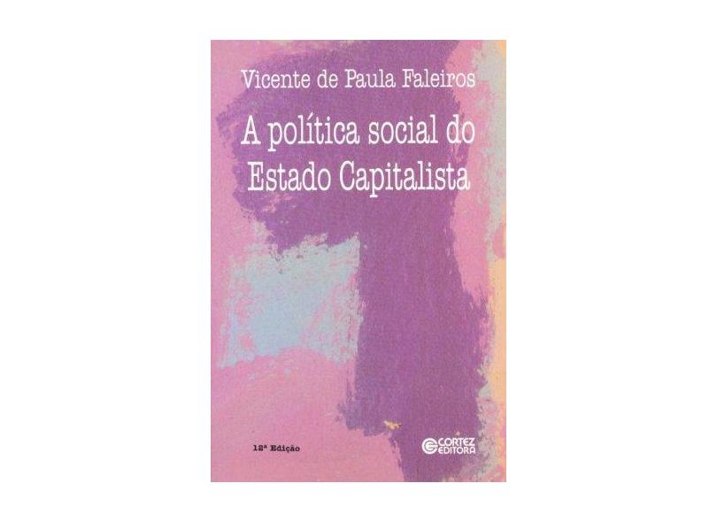 A Politica Social do Estado Capitalista - Faleiros, Vicente P. - 9788524902376