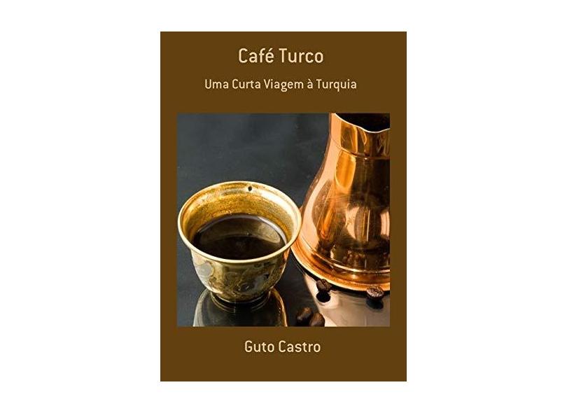 Cafe Turco - "castro, Guto" - 9789895123001