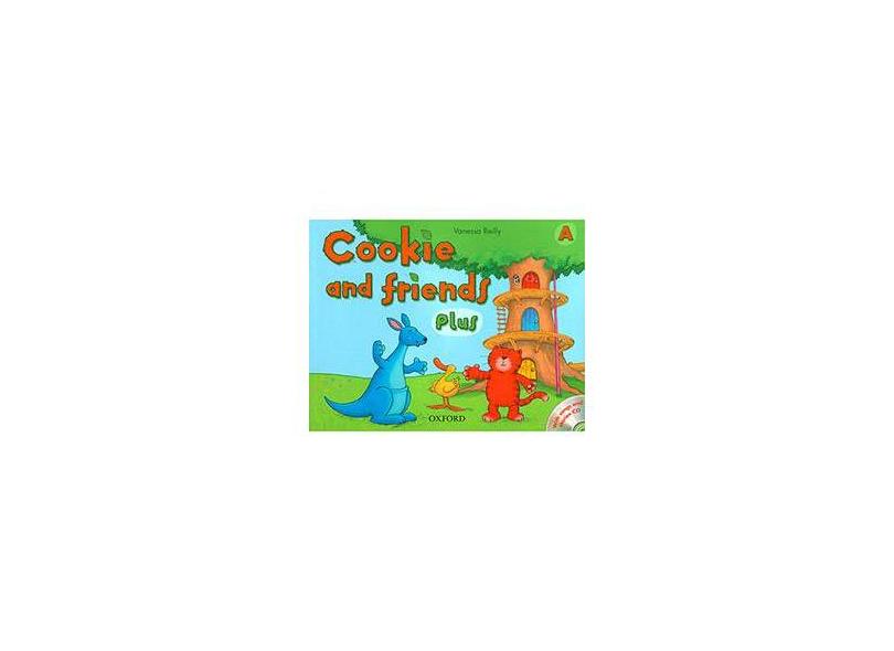 Cookie And Friends - Plus Pack a - Oxford, Editora - 9780194070669