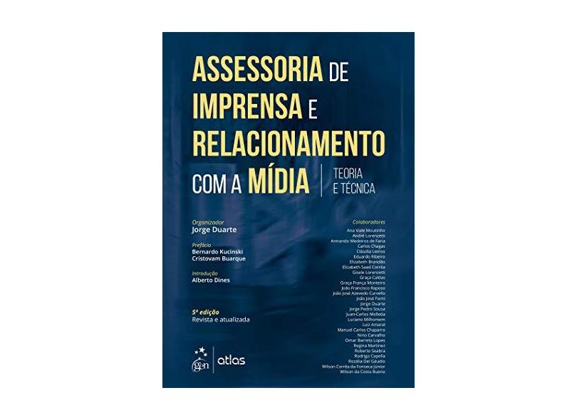 Assessoria De Imprensa E Relacionamento Com A Mídia - Teoria E Técnica - Duarte, Jorge - 9788597014648