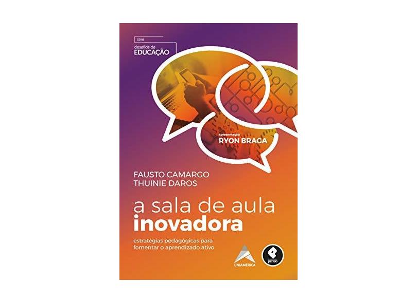 A Sala de Aula Inovadora - Fausto Camargo - 9788584291199