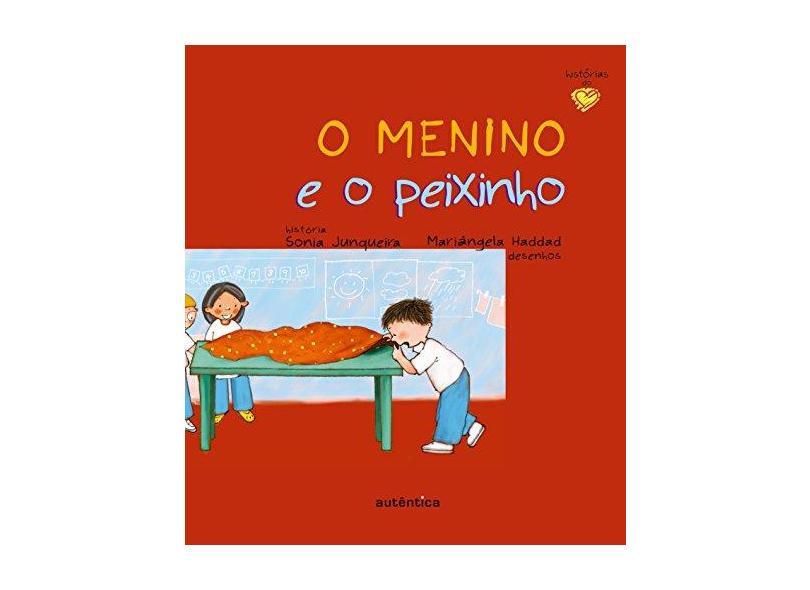 O Menino e o Peixinho - Junqueira, Sonia - 9788582171608