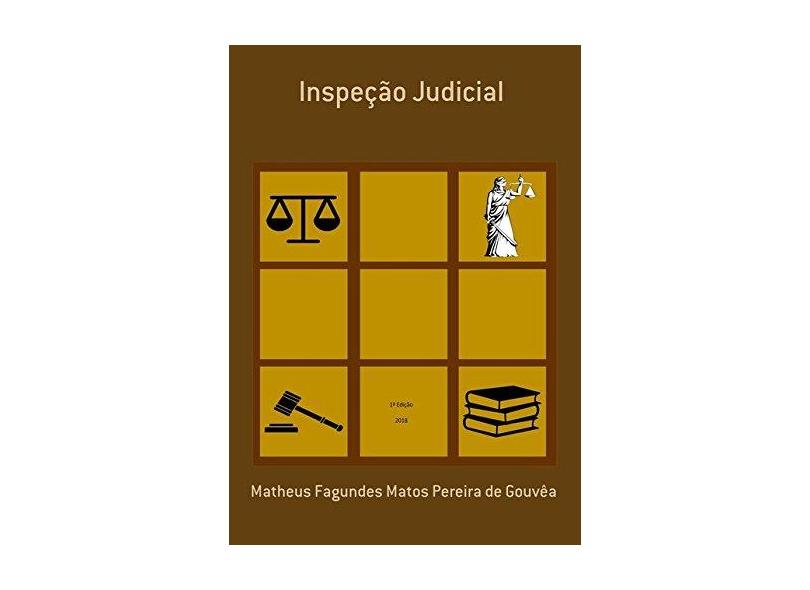Inspeção Judicial - Matheus Fagundes Matos Pereira De Gouvêa - 9788553047000