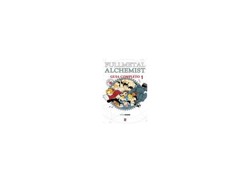 Fullmetal Alchemist Guia Completo Especial - Vol. 1 - Arakawa, Hiromu - 9788545703020