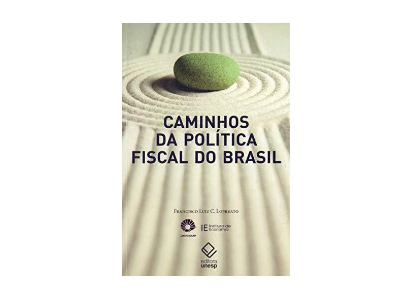 Caminhos Da Politica Fiscal No Brasil - Capa Comum - 9788539304608