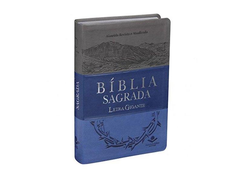 Bíblia Sagrada Letra Gigante - Revista e Atualizada - Luxo Azul - Sociedade Bíblica Do Brasil; - 7898521819293