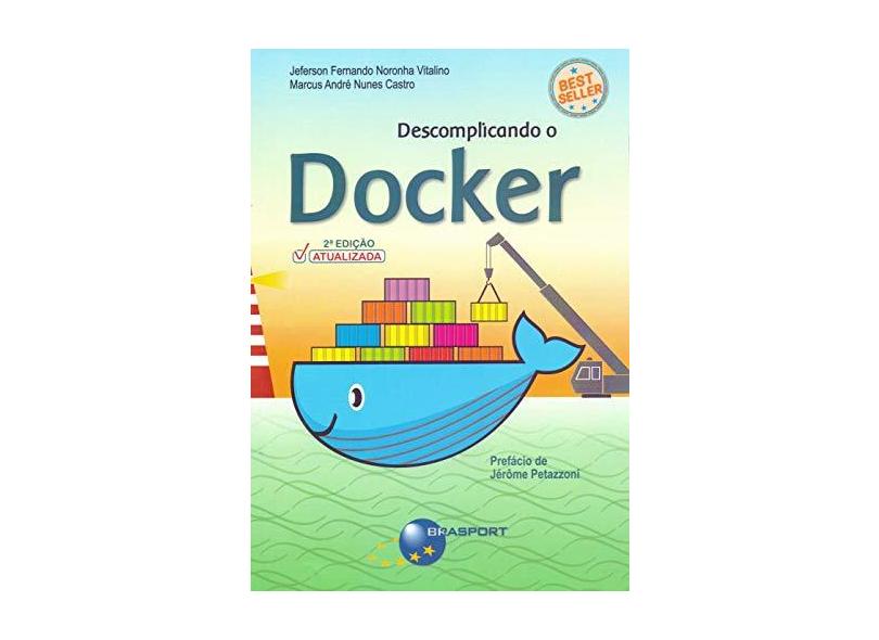 Descomplicando o Docker - Jeferson Fernando Nogueira Vitalino - 9788574529011