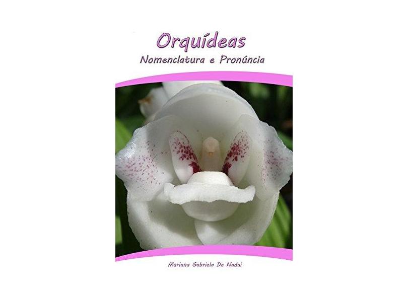 Orquídeas - Mariana Gabriela De Nadai - 9788591097524