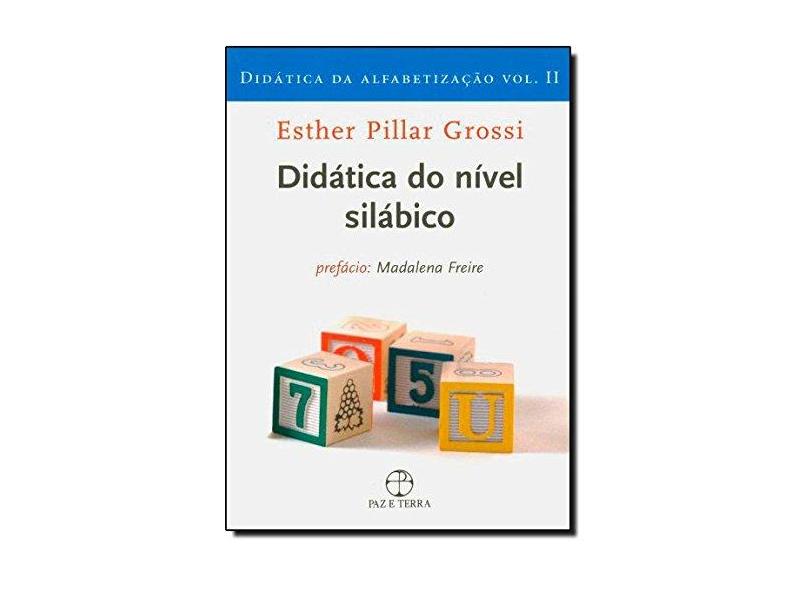 Didática da Alfabetização - Didática do Nível Silábico - Vol. II - Grossi, Esther Pillar - 9788577530571